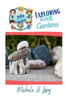 Exploring Rock Gardens B08YRP1QSC Book Cover
