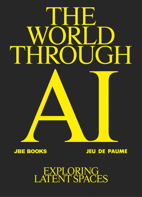The World Through AI: Exploring Latent Spaces 2365681085 Book Cover
