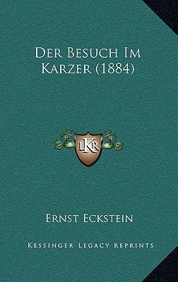 Der Besuch Im Karzer (1884) [German] 1167579259 Book Cover