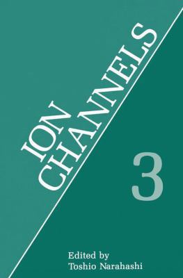 Ion Channels: Volume 3 1461364663 Book Cover