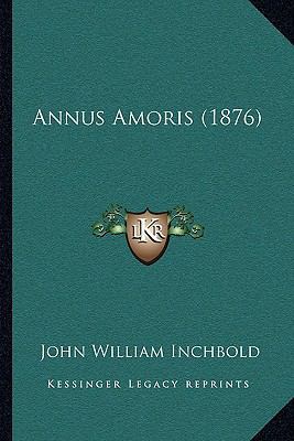 Annus Amoris (1876) 1165261103 Book Cover