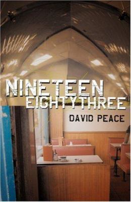 Nineteen Eighty Three (Red-riding Quartet) 1852426845 Book Cover