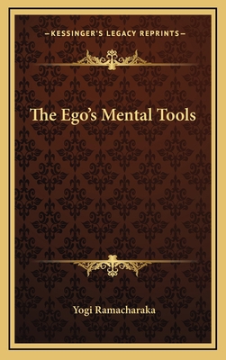 The Ego's Mental Tools 1168649242 Book Cover