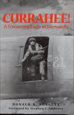 Currahee!: A Paratrooper's Account of the Norma... 0891416811 Book Cover