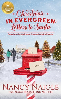 Christmas in Evergreen: Letters to Santa: Based... 1947892398 Book Cover