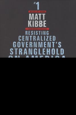 Hostile Takeover: Resisting Centralized Governm... 0062196014 Book Cover