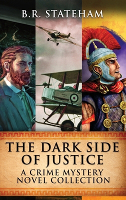 The Dark Side Of Justice: A Crime Mystery Novel... 4824177731 Book Cover