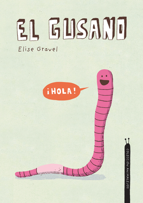 El Gusano. Colección Animalejos [Spanish] 8418599383 Book Cover