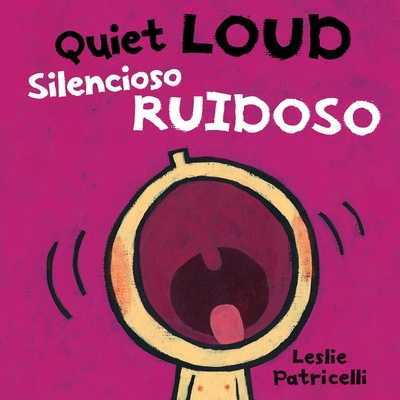Quiet Loud / Silencioso Ruidoso 0763699764 Book Cover