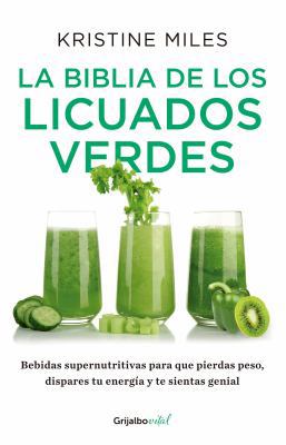 La Biblia de Los Licuados Verdes [Spanish] 607312807X Book Cover