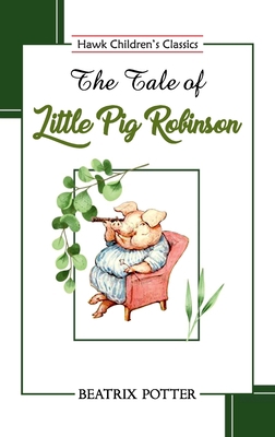 The Tale of Little Pig Robinson 9393971048 Book Cover