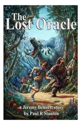 The Lost Oracle: a Jeremy Bennett story 1500544671 Book Cover
