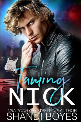 Taming Nick 1923062093 Book Cover