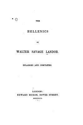 The Hellenics of Walter Savage Landor 1533623198 Book Cover