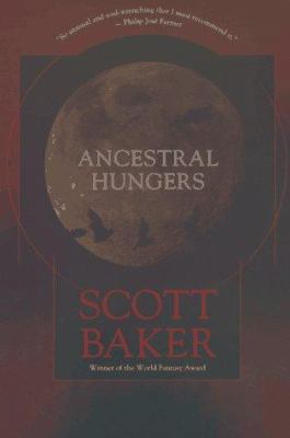 Ancestral Hungers 0312863055 Book Cover