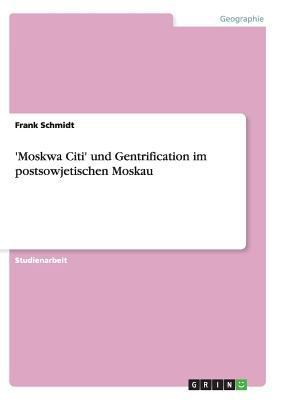 'Moskwa Citi' und Gentrification im postsowjeti... [German] 3656283419 Book Cover