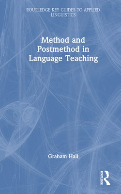 Method and Postmethod in Language Teaching 0367703319 Book Cover