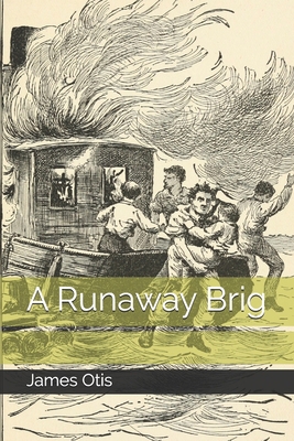 A Runaway Brig B08J1WLXYT Book Cover