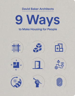 9 Ways to Make Housing for People 1935935402 Book Cover