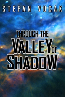 Through the Valley of Shadow 0987601466 Book Cover