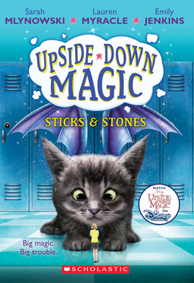 Sticks & Stones (Upside-Down Magic #2): Volume 2 0545800501 Book Cover