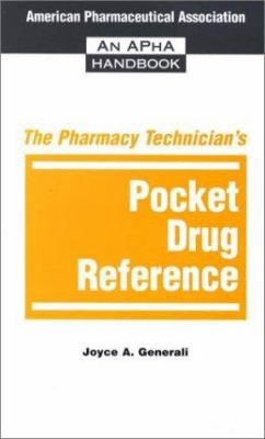 The Pharmacy Technician's Pocket Drug Reference 158212020X Book Cover