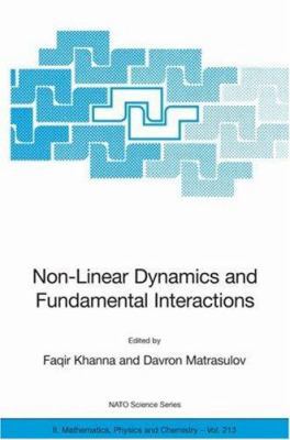 Non-Linear Dynamics and Fundamental Interactions 1402039476 Book Cover