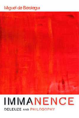 Immanence - Deleuze and Philosophy 074863830X Book Cover