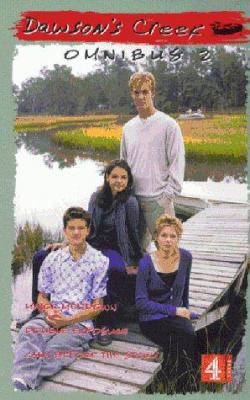 Dawson's Creek Omnibus 2 (Dawson's Creek) 0752271997 Book Cover