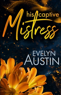 His Captive Mistress B0BW2X9CVV Book Cover