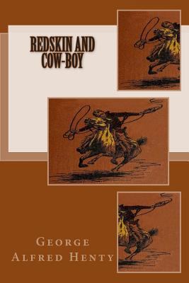 Redskin and Cow-Boy 1500135097 Book Cover