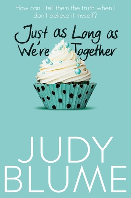 Just as Long as We're Together 1447286847 Book Cover