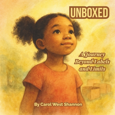 Unboxed: A Journey Beyond Labels and Limits B0FCMZHHQ5 Book Cover