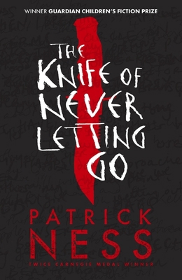 Knife Of Never Letting Go 10th 1406379166 Book Cover