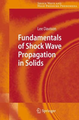 Fundamentals of Shock Wave Propagation in Solids 3540745688 Book Cover