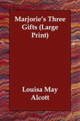 Marjorie's Three Gifts [Large Print] 1406832952 Book Cover