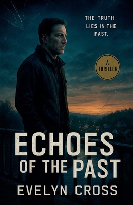 Echoes of the Past B0F9QP4PD9 Book Cover
