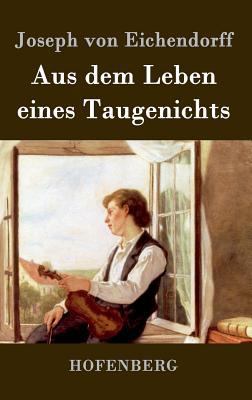 Aus dem Leben eines Taugenichts [German] 3843047162 Book Cover