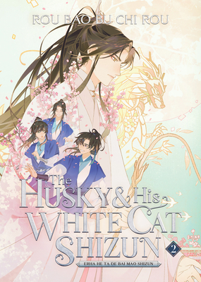 The Husky and His White Cat Shizun: Erha He Ta ... 163858933X Book Cover