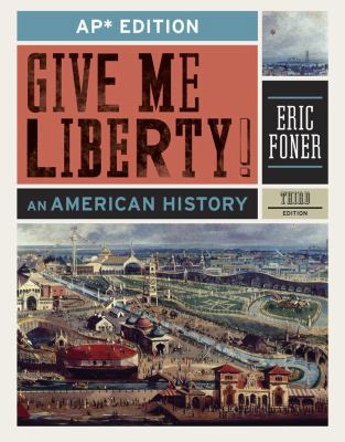 Give Me Liberty!: An American History 0393919552 Book Cover