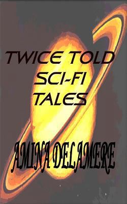 Twice Told Sci-Fi Tales 1978243324 Book Cover