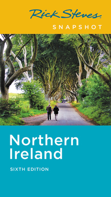 Rick Steves Snapshot Northern Ireland 1641712201 Book Cover