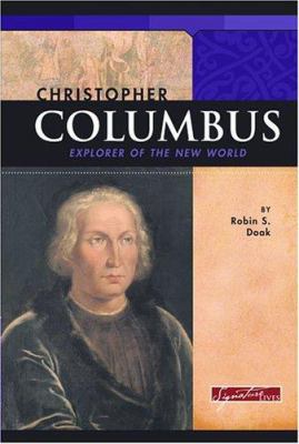 Christopher Columbus: Explorer of the New World 0756508118 Book Cover