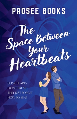 The Space Between Your Heartbeats B0H5KSK6JP Book Cover