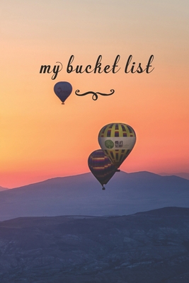 My Bucket List: A Fun And Really Perfect Way To... 1692580981 Book Cover