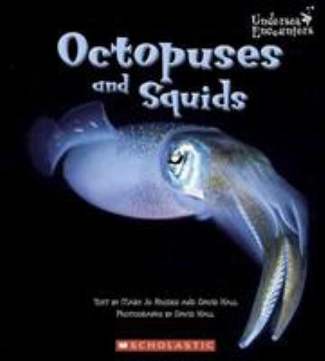 Octopuses and Squids 0516253506 Book Cover