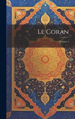 Le Coran; Volume 2 [French] 1020393785 Book Cover