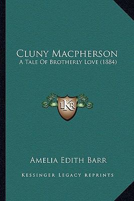 Cluny Macpherson: A Tale Of Brotherly Love (1884) 116460774X Book Cover