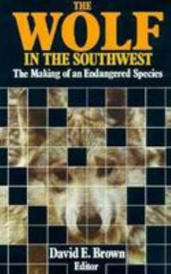 The Wolf in the Southwest 0816507961 Book Cover