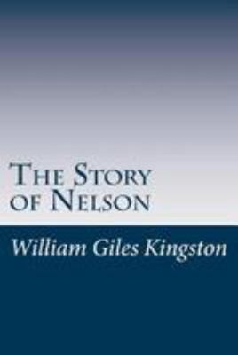 The Story of Nelson 1499349351 Book Cover